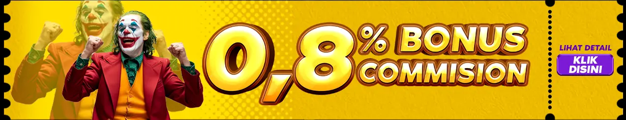 BONUS COMMISION 0.8% UNTUK PERMAINAN SLOT DAN CASINO
